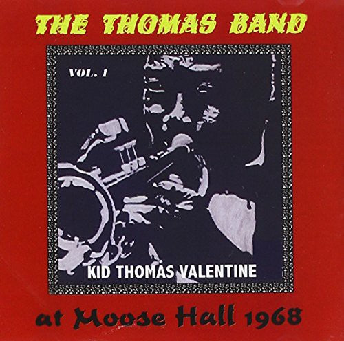Valentine,kid Thomas - Thomas Band At Moose Hall 1968 1 - Music CD