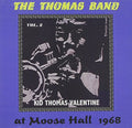 Valentine,kid Thomas - Thomas Band At Moose Hall 1968 2 - Music CD