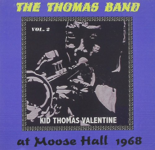 Valentine,kid Thomas - Thomas Band At Moose Hall 1968 2 - Music CD