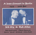Kid Ory & Red Allen - Jazz Concert In Berlin 1959-2nd Set - Music CD