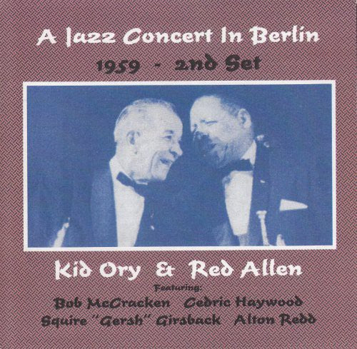 Kid Ory & Red Allen - Jazz Concert In Berlin 1959-2nd Set - Music CD