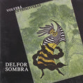 Sombra,delfor - Volvera En Primaveras - Music CD