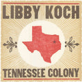 Koch,libby - Tennessee Colony - Music CD