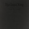 Swan King - Last So Long - Vinyl Record