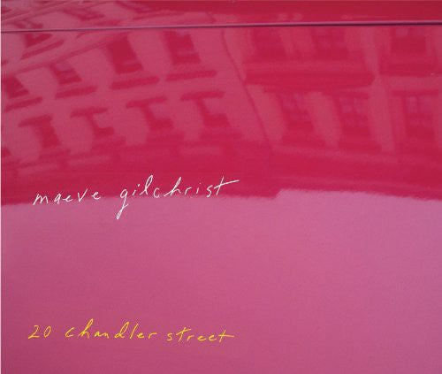 Gilchrist,maeve - 20 Chandler Street - Music CD