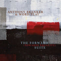 Branker,anthony & Word Play - Forward (towards Equality) Suite - Music CD