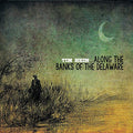 Hein,tim - Along The Banks Of The Delaware - Music CD