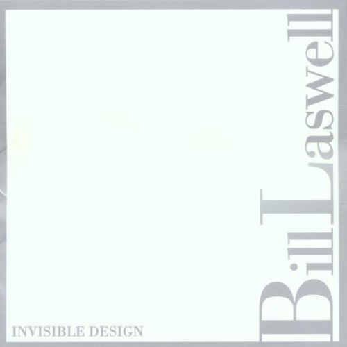 Laswell,bill - Invisible Design - Music CD