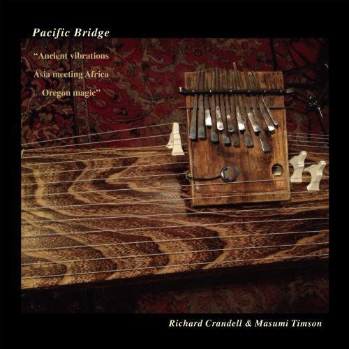 Crandell,richard / Timson,masumi - Pacific Bridge - Music CD