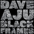 Dave Aju - Black Frames - Music CD