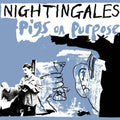 Nightingales - Pigs On Purpose - Vinyl Record