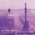 La Ciudad Secreta: The Experimental Sounds / Var - La Ciudad Secreta: The Experimental Sounds / Var - Vinyl Record