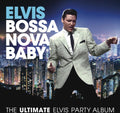 Presley,elvis - Bossa Nova Baby: The Ultimate Elvis Presley Party - Music CD