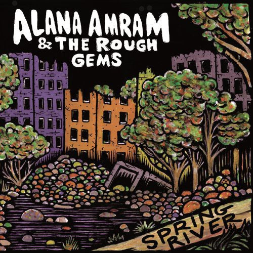 Amram,alana & The Rough Gems - Spring River - Vinyl Record
