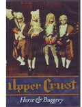 Upper Crust - Horse & Buggery - DVD