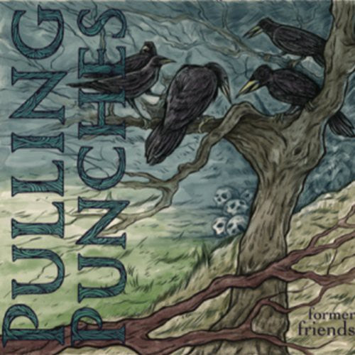 Pulling Punches - Former Friends - Music CD