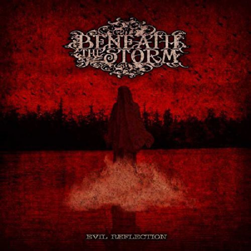 Beneath The Storm - Evil Reflection - Music CD