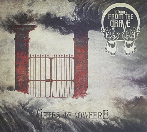 Return From The Grave - Gates Of Nowhere - Music CD