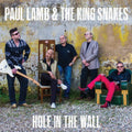 Lamb,paul & The Kingsnakes - Hole In The Wall - Music CD