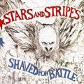Stars & Stripes - Shaved For Battle - Music CD