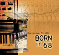 Fillon,dominique - Born In 68 - Music CD