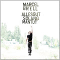 Brell,marcel - Allesgut Solang Mantut - Music CD