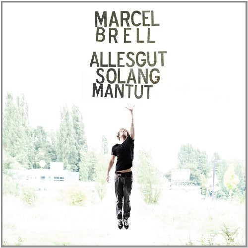 Brell,marcel - Allesgut Solang Mantut - Music CD