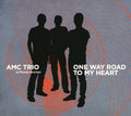 Amc Trio / Brecker,randy - One Way Road To My Heart - Music CD