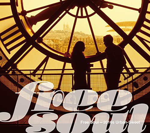 Free Soul-2010s Urban Sweet / Various - Free Soul-2010s Urban Sweet / Various - Music CD