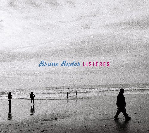 Ruder,bruno - Lisieres - Music CD