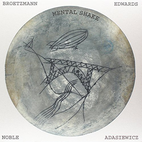 Brotzmann / Adasiewicz / Edwards / Noble - Mental Shake - Vinyl Record