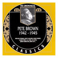Brown,pete - 1942-45 - Music CD
