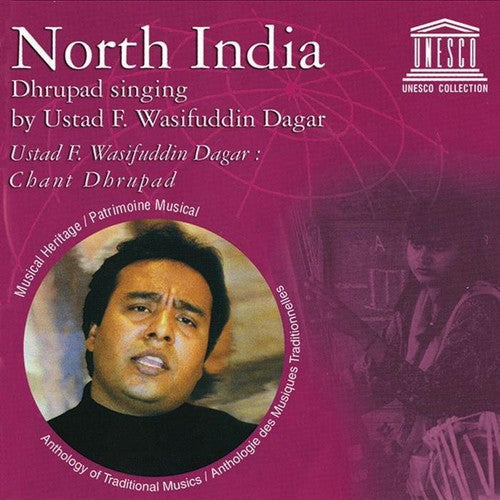 Dagar,ustad F Wasifuddin - North India: Dhrupad Singing By Ustad F Wasifuddin - Music CD