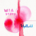 Dyson,mia - Idyllwild - Music CD