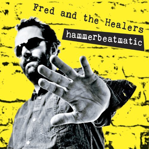 Fred & The Healers - Hammerbeatmatic - Music CD