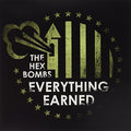Hex Bombs - Everything Earned - Vinyl Record