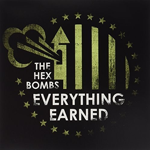 Hex Bombs - Everything Earned - Vinyl Record