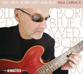 Carrack,paul - Old New Borrowed & Blue - Music CD