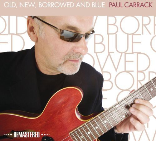 Carrack,paul - Old New Borrowed & Blue - Music CD