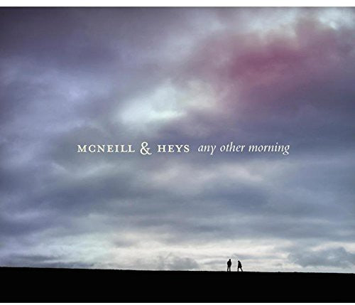 Mcneill & Heys - Any Other Morning - Music CD
