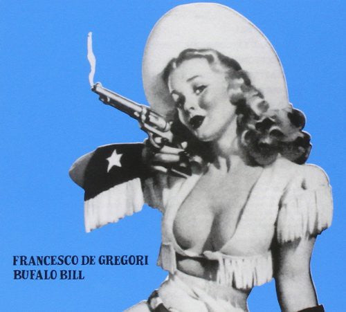 De Gregori,francesco - Bufalo Bill - Music CD