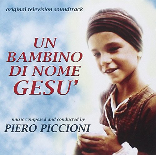 Un Bambino Di Nome Gesu' / O.s.t. - Un Bambino Di Nome Gesu' / O.s.t. - Music CD