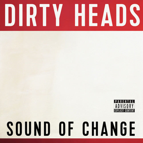 Dirty Heads - Sound Of Change - Music CD