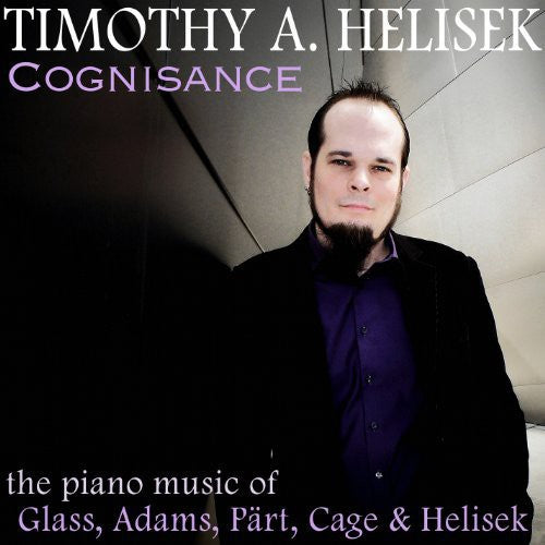 Helisek,timothy - Cognisance: Piano Music Of Glass Adams Part - Music CD