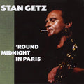 Getz,stan - Round Midnight In Paris - Music CD