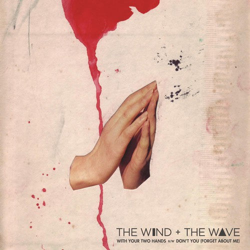 Wind & The Wave - With Your Two Hands - Vinyl Record