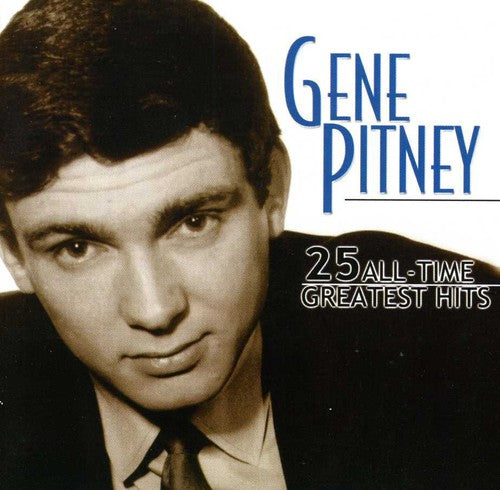 Pitney,gene - 25 All-time Greatest Hits - Music CD