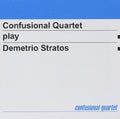 Confusional Quartet - Confusional Quartet Play Demetrio Stratos - Music CD
