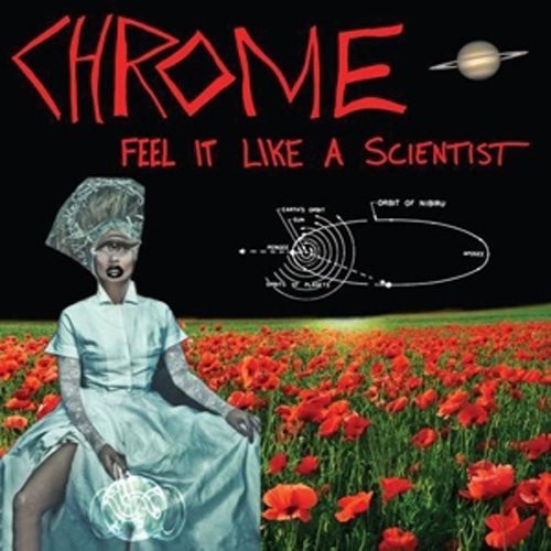Chrome - Feel It Like A Scientist - Music CD