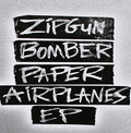 Zipgun Bomber - Paper Airplanes Ep - Music CD